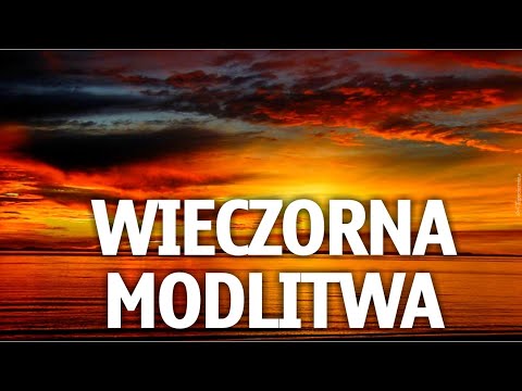 Wieczorna modlitwa Ojca Niebieskiego