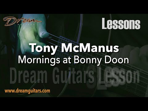 Dream Guitars Lesson - "Mornings at Bonny Doon" - Tony McManus