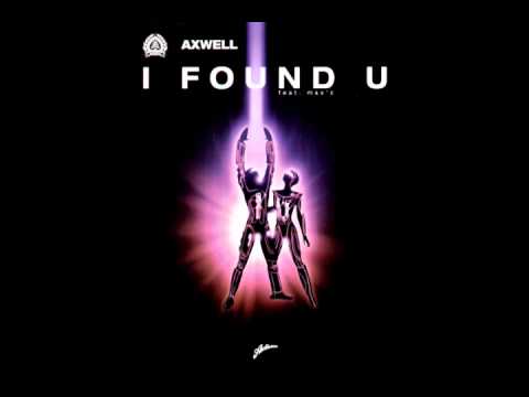 Axwell Feat Max C. - I Found You (High Contrast Remix).