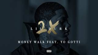 Lil Durk - Money Walk featuring Yo Gotti (Official Audio)