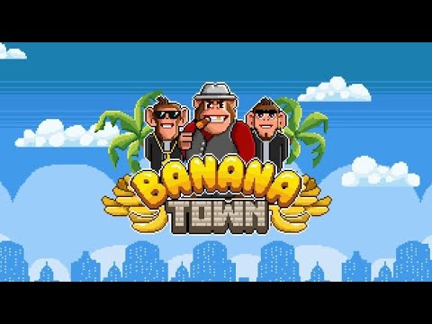 Banana Town gameplay video
