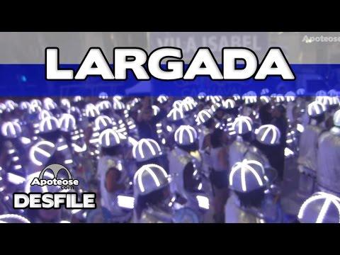 Vila Isabel 2017 - Largada - Desfile - #AoVivo17