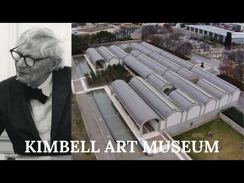 KIMBELL ART MUSEUM - LOUIS KAHN - Architektur erklärt - UrbArchitect