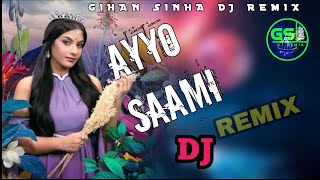 Download lagu AYYO SAAMI SONG | අයියෝ සාමි | GIHAN SINHA DJ REMIX mp3