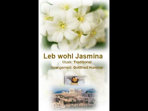 Leb wohl, Jasmina Musik: Traditional   Bearb.: Gottfried Hummel Arrangiert für Akkordeon-Orchester