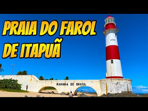LIGHTHOUSE OF ITAPUÃ Beach 🏖️ Salvador - Bahia - Brazil