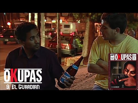 OKUPAS - 9. El Guardián - HD con música original + Planos Eliminados - #Okupas