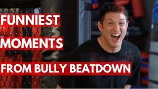 Funniest Moments In Bully Beatdown - Season 1