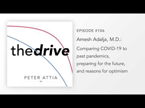 #106-Amesh Adalja, MD: COVID-19 vs. past pandemics, preparing for the future, & reasons for optimism