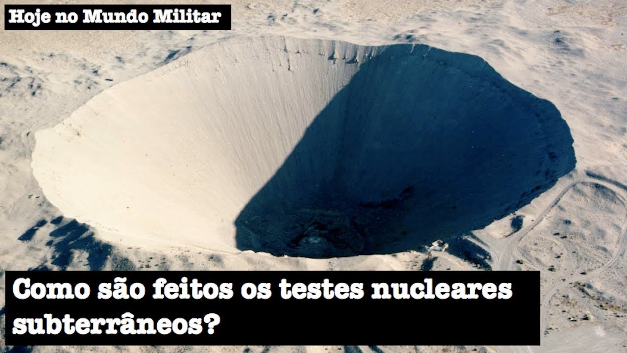 Como são feitos os testes nucleares subterrâneos?
