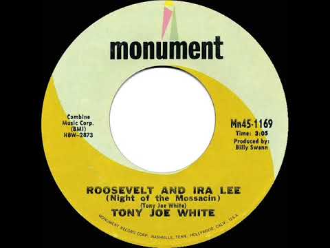 1969 HITS ARCHIVE: Roosevelt And Ira Lee (Night Of The Mossacin) - Tony Joe White (mono 45)