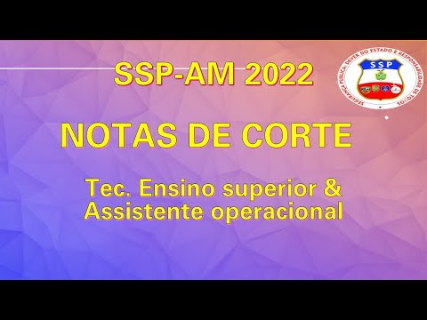 SSP-AM NOTA DE CORTE FGV-2022