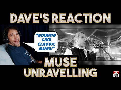 Dave's Reaction: Muse — Unravelling
