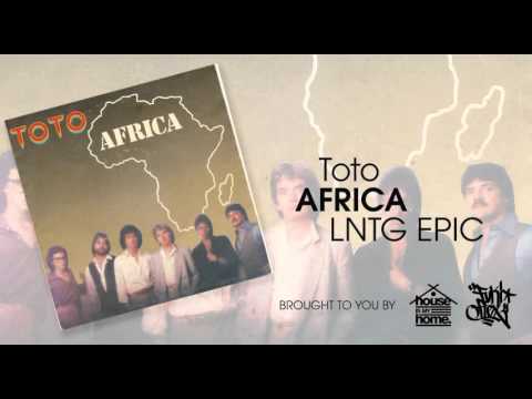 Toto - Africa (LNTG EPIC JOURNEY)