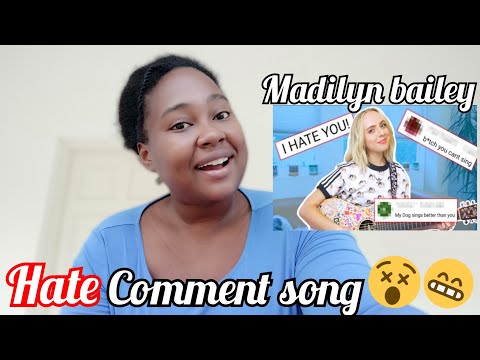 @MadilynBailey  hate comment song Reaction | I think I understand the hype   so I subscribe 💕