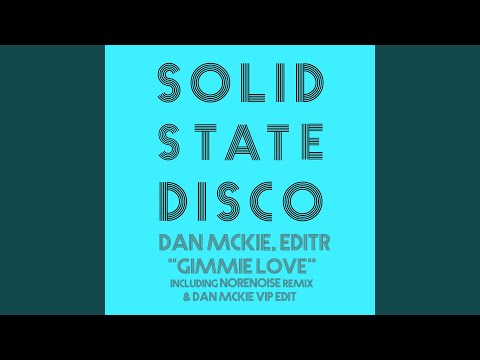 Gimmie Love (Norenoise Remix)