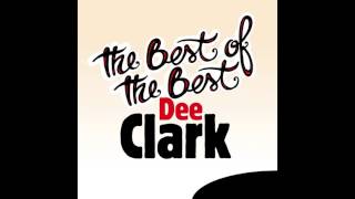Dee Clark - Don't Walk Away from Me
