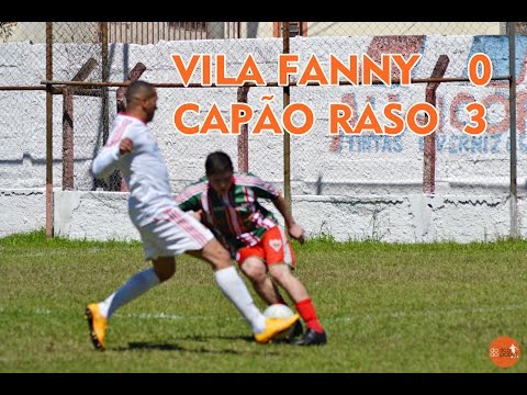[MM] VILA FANNY 0 X 3 CAPÃO RASO [6ª RODADA - SÉRIE A 2016 | ADULTO]