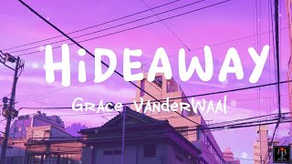 Hideaway - Grace VanderWaal ( Lyrics 🎵 )