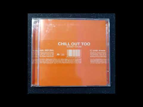 Phil Mison - Chill Out Too (Sunset House) (CD1) [1996]