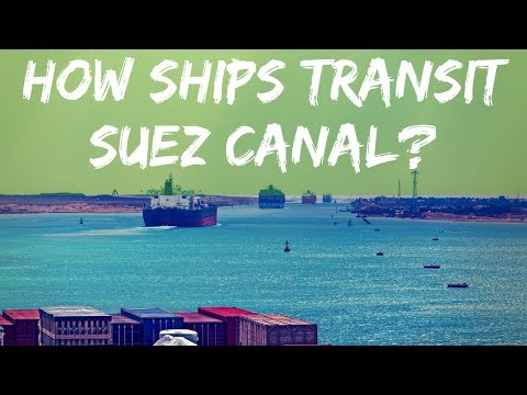 Suez Canal Ship Crossing Video I Suez Canal History 