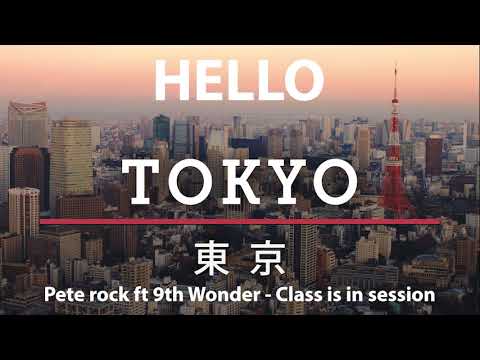 Hello Tokyo - Pete rock ft 9th Wonder - Class is in session - Instrumental.