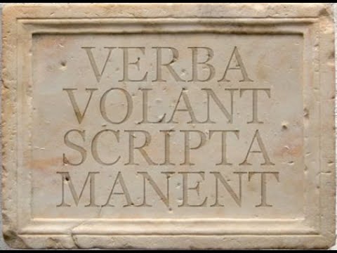 WORDS FLY, WRITINGS REMAIN (Sayings and Proverbs)