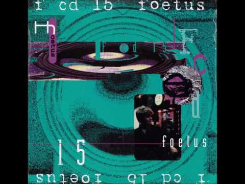 JG Thirlwell / Foetus - F CD 15 (1995)