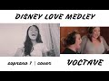 Disney Love Medley By Voctave Soprano 1 Cover By KDeGracia NO COPYRIGHT INFRINGEMENT INTENDED