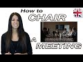 Chair a Meeting in English - Useful English Phrases for Meetings - Business English