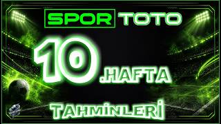 Spor Toto 10.Hafta Tahminleri | 24 Formül Kolonu | Majör Lig Pro Analizleri 🎯