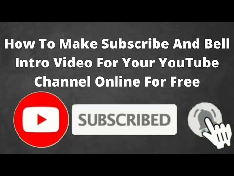 How To Make Subscribe And Bell Intro Video For Your YouTube Channel Online For Free