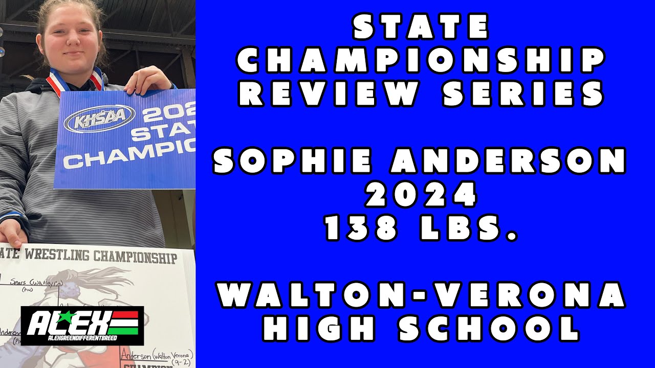 State Wrestling Championship match review w/ Sophie Anderson (Walton-Verona; 2024 138 lbs.)
