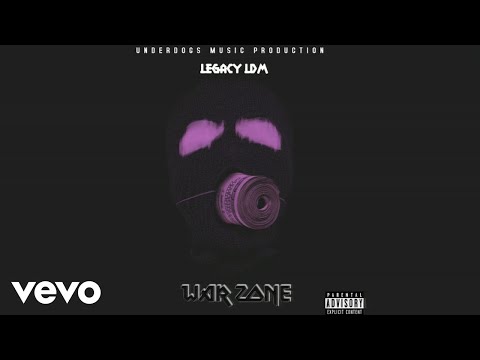 Legacy Ldm - WAR ZONE (Audio)