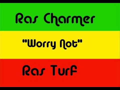 Ras Charmer - Worry Not