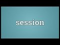 Session Meaning
