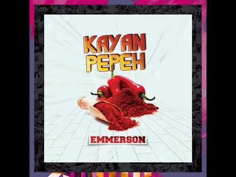 Emmerson - Kayan Pepeh