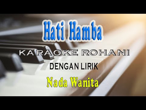 HATI HAMBA ll KARAOKE ROHANI ll SARI SIMORANGKIR ll NADA WANITA D=DO
