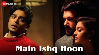 Main Ishq Hoon - Official Music Video | Yasser Desai | Viju Shah