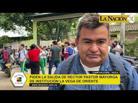 Piden la salida del rector Pastor Mayorga del colegio La Vega de Oriente de Campoalegre, Huila.