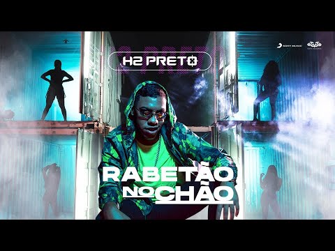 H2 Preto - Rabetão no Chão (Clipe oficial)