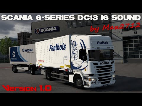 [V1 RELEASE] SCANIA 6-series DC13 I6 sound mod by Max2712 | ETS2 1.42 Mods