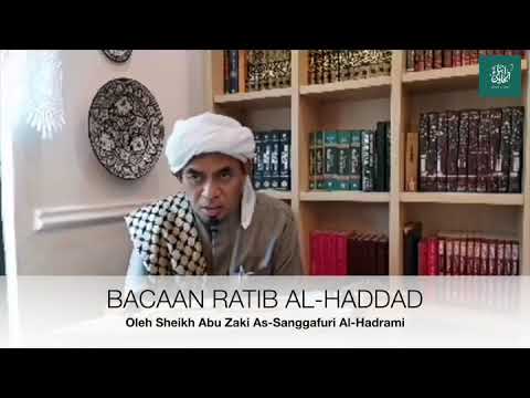 Bacaan Ratib Al Haddad Oleh TG Sheikh Abu Zaki As-Sanggafuri Al-Hadrami