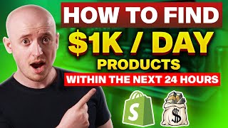 How To Find Your First $1k Per Day Product Within The Next 24 Hours
