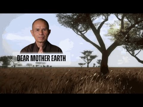 Thich Nhat Hanh's Love Letter to the Earth | "Dear Mother Earth" (Powerful Reading)