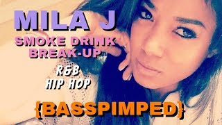 MILA J (Japollonia) - Smoke, Drink, Break-Up - Made in L.A. {Bass Boosted} - R&amp;B