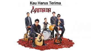 Download lagu Armada Kau harus terima  mp3