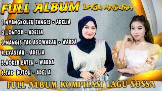 Download lagu Full Album Lagu Madura Sossa - Nyangkoleh Tangis X Lontor X Nangis Tak Asowarah mp3