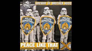Arewhy of Brother Hood 603 - Peace Like That (Prod by Dray Yard)