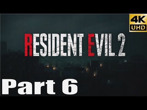 RESIDENT EVIL 2 REMAKE Walkthrough Gameplay Part 6 - 4K 60FPS (Leon Playthrough)